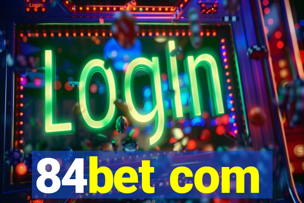 84bet com